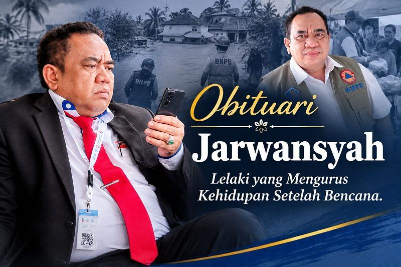 (Alm) Jarwansyah, Lelaki yang Mengurus Kehidupan Setelah Bencana
