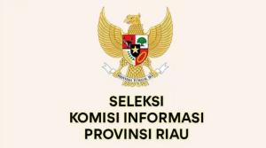 Resmi Diumumkan! 38 Peserta Lolos Administrasi Komisi Informasi Riau 2026, Tes Tertulis Segera Digelar